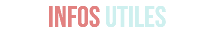 INFOS UTILES